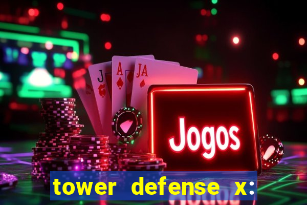 tower defense x: beta codes